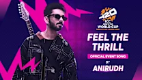 ICC unveil ‘Feel the Thrill’ as Official Song of Men’s T20 World Cup 2026