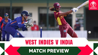 M10 Match Preview: West Indies v India | CWC22