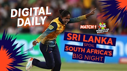 Sri Lanka spoil South Africa's opening night | Digital Daily: Episode 1 | Women's T20WC 2023