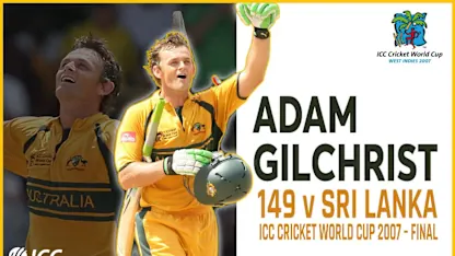 Adam Gilchrist top scores with 149 in the ICC CWC 2007 final