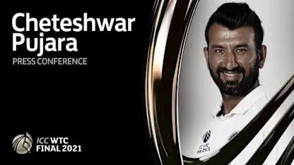 WTC Final pre-match press conference: Cheteshwar Pujara