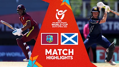 West Indies v Scotland | Match Highlights | U19 CWC 2024