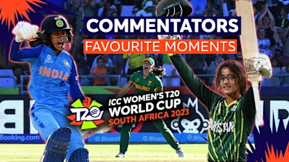 Logo of 'Absolutely outstanding': commentators reveal their favourite moments | Women's T20WC 2023