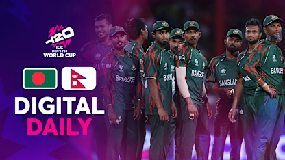 Digital Daily | BAN v NEP | T20WC 2024