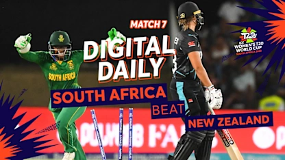 Logo of South Africa thump disappointing New Zealand | Digital Daily: Episode 7 | Women's T20WC 2023