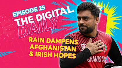 Rain spoils Afghanistan and Ireland clash | Digital Daily: Episode 25 | T20 World Cup 2022