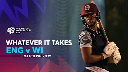 England v West Indies | Whatever It Takes Preview | WT20WC 2024