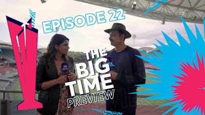 The Big Time Preview: Episode 22 | ZIM v NED | IND v BAN | T20WC 2022