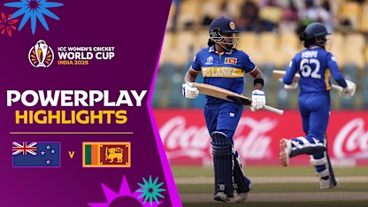 Openers lift Sri Lanka up against White Ferns | Powerplay Highlights | CWC25