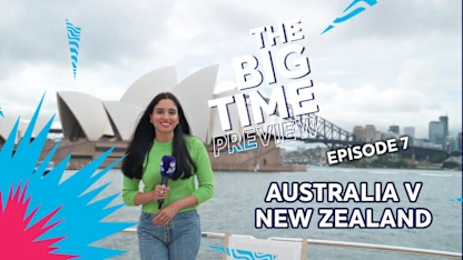 Logo of The Big Time Preview: Episode 7 | Australia v New Zealand | T20WC 2022