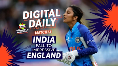 Logo of England edge past India in top-two battle | Digital Daily: Episode 14 | Women's T20WC 2023