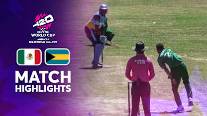 Mexico v Bahamas | Match Highlights | T20 WC Sub Regional Americas Qualifier