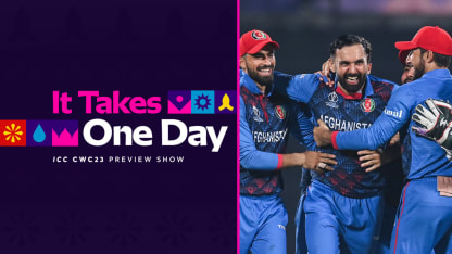 Buoyant Afghanistan to test in-form New Zealand | It Takes One Day: Episode 16 | CWC23