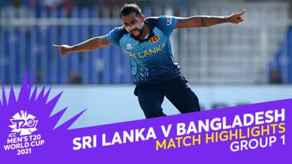 Match Highlights: Sri Lanka v Bangladesh
