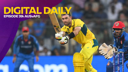 Maxwell puts on big show to snatch victory for Australia | Digital Daily: Episode 39 | CWC23