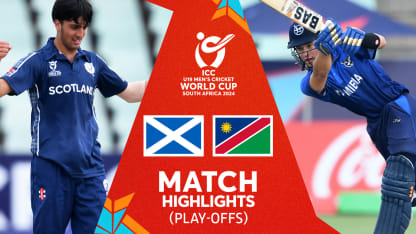 Scotland v Namibia | Match Highlights | U19 CWC 2024