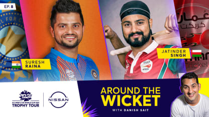 Around The Wicket with Danish Sait | Episode 8 ft. Suresh Raina and Jatinder Singh