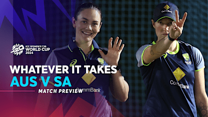 AUS v SA | SF 1 | Whatever It Takes Preview | WT20WC 2024
