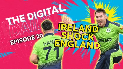 Ireland shock England | Digital Daily: Episode 20 | T20WC 2022