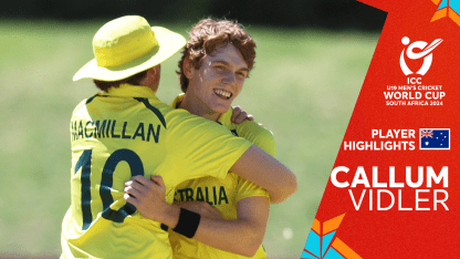 Callum Vidler POTM Highlights | U19 CWC 2024