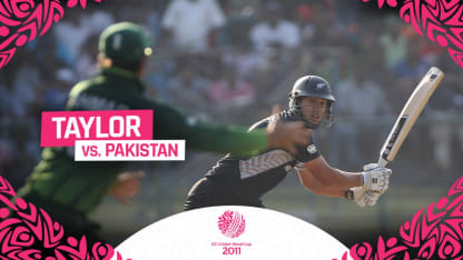 CWC11: Ross Taylor’s assault on Pakistan attack
