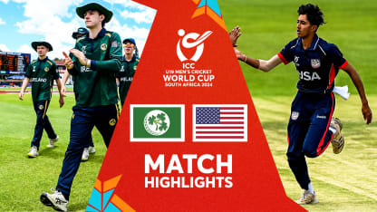 Ireland v USA Match Highlights | U19 CWC 2024