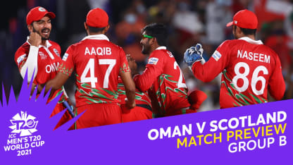 M10: Oman v Scotland | Match Preview | T20 World Cup