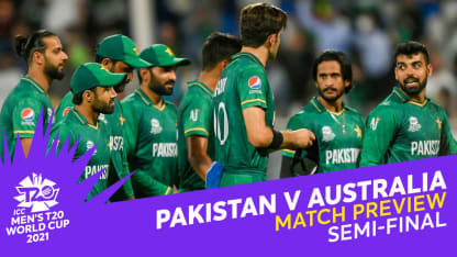 SF2: Pakistan v Australia | Match Preview | T20 World Cup