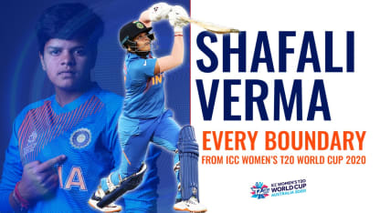 Every Shafali Verma boundary from the ICC Women's T20 World Cup 2020