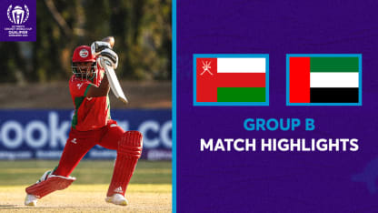 Clinical Oman win second in a row against UAE | CWC23 Qualifier