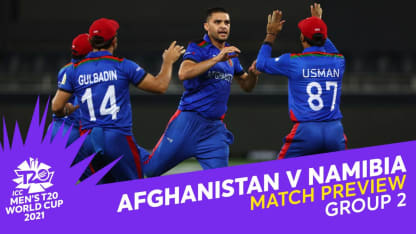 M27: Afghanistan v Namibia | Match Preview | T20 World Cup 2021