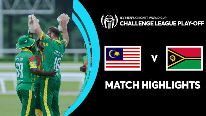 Malaysia v Vanuatu | Match Highlights | CWC Challenge Leauge Play-off