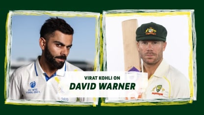 Virat Kohli praises 'impact player' David Warner | WTC Final