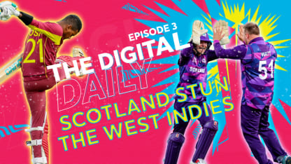 Scotland stun West Indies | Digital Daily: Episode 3 | T20WC 2022