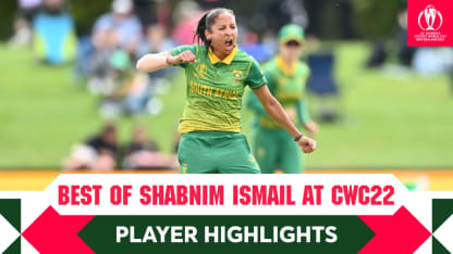 Highlights: Best of Shabnim Ismail | CWC22
