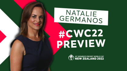 Natalie Germanos previews the ICC Women's Cricket World Cup 2022