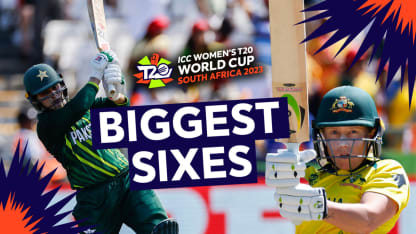 Biggest Sixes from Women's T20 World Cup 2023