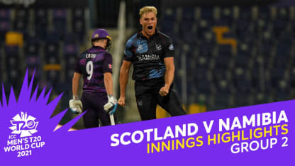 Innings Highlights: Scotland v Namibia