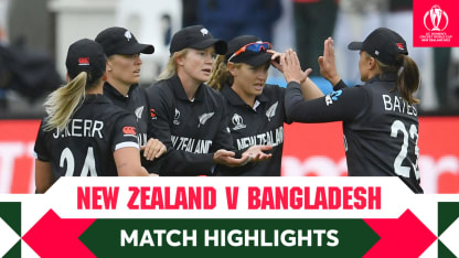 M5 Match Highlights: New Zealand v Bangladesh | CWC22