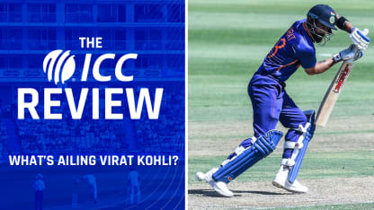 What's ailing Virat Kohli? | The ICC Review