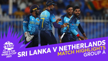 Match Highlights: Sri Lanka v Netherlands