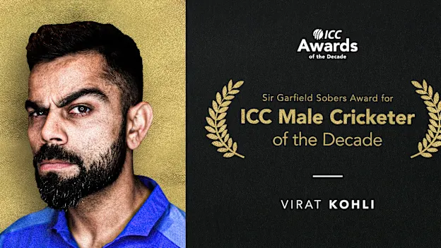 Virat Kohli: Sir Garfield Sobers Award for ICC Male Cricketer of the Decade