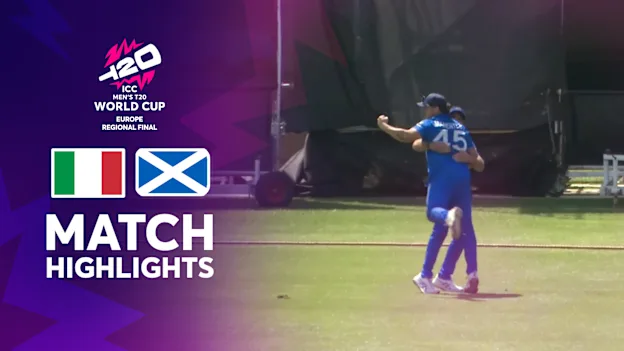 Italy v Scotland | Match Highlights | Europe Regional Final | ICC Men’s T20 World Cup 2026