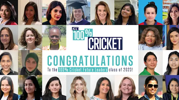 ICC 100% Cricket Future Leaders Class of 2023