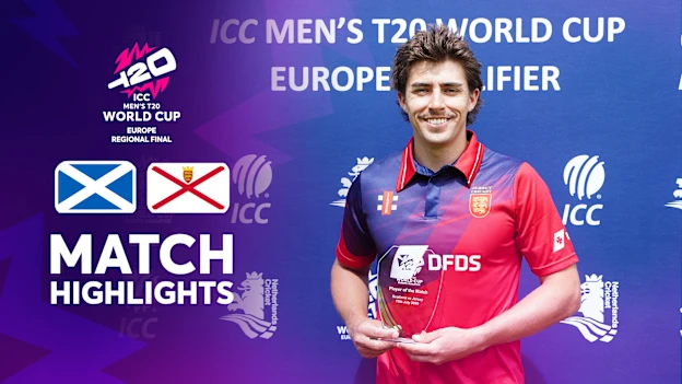 Scotland v Jersey | Match Highlights | Europe Regional Final | ICC Men's T20 World Cup 2026
