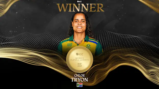 Chloe Tryon - ICC Women's Player of the Month for May'25