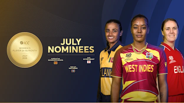 Nominees for ICC Women's Player of the Month for July 2026 announced