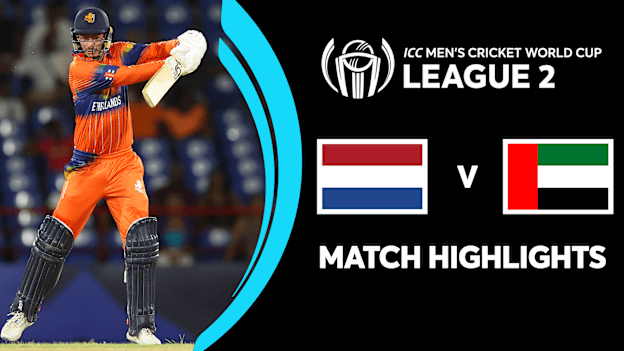 Netherlands v UAE | Match Highlights | ICC Men's Cricket World Cup League 2