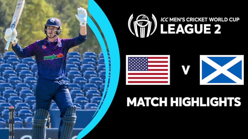 USA v Scotland | Match Highlights | ICC Men's Cricket World Cup League 2