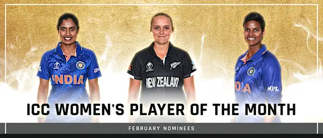 The three ICC Women's Player of the Month nominees for February 2022